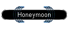 Honeymoon